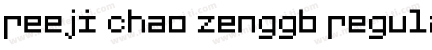 reeji chao zenggb regular字体转换